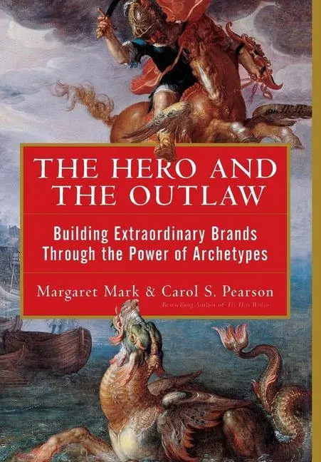 Cover: 9780071364157 | The Hero and the Outlaw: Building Extraordinary Brands Through the...